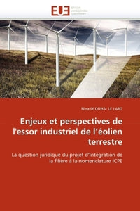 Enjeux et perspectives de l'essor industriel de l'éolien terrestre