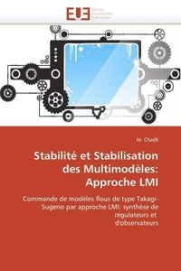 Stabilité et stabilisation des multimodèles: approche LMI