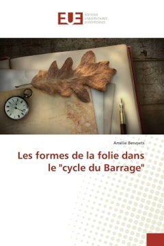 Les formes de la folie dans le cycle du Barrage