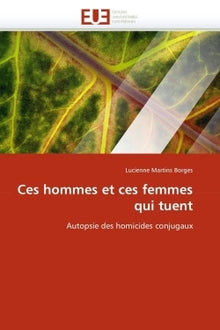 Ces hommes et ces femmes qui tuent