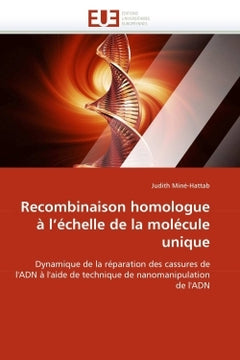 Recombinaison homologue à l'échelle de la molécule unique