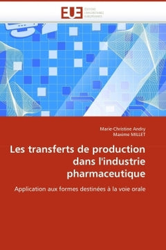 Les transferts de production dans l''industrie pharmaceutique