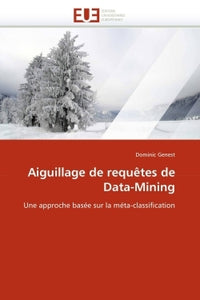 Aiguillage de requêtes de data-mining