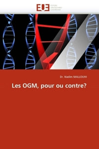 Les OGM, pour ou contre?