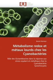 Métabolisme redox et métaux lourds chez les cyanobactéries