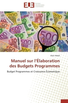 Manuel sur l élaboration des budgets programmes