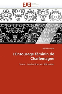 L'entourage féminin de Charlemagne