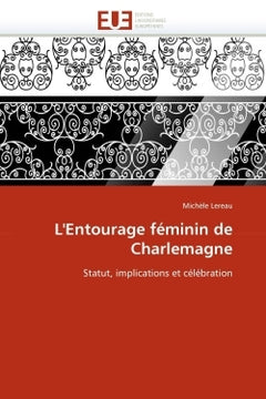 L'entourage féminin de Charlemagne