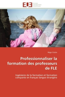 Professionnaliser la formation des professeurs de FLE