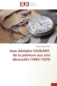 Jean Adolphe Chudant, de la peinture aux arts décoratifs