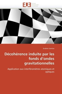 Décohérence induite par les fonds d'ondes gravitationnelles