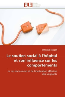 Le soutien social à l'hôpital et son influence sur les comportements