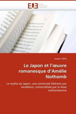 Le japon et l'oeuvre romanesque d'amélie nothomb