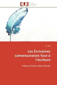 Les Écrivaines camerounaises face à l'écriture