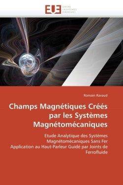 Champs magnétiques créés par les systèmes magnétomécaniques