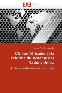 L''union africaine et la réforme du système des nations unies: