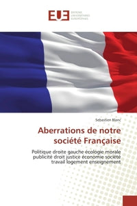 Aberrations de notre société française
