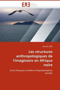 Les structures anthropologiques de l'imaginaire en Afrique noire