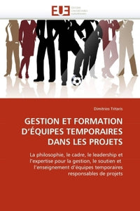 Gestion et formation d'équipes temporaires dans les projets