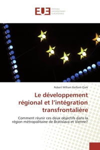 Le développement régional et l'intégration transfrontalière