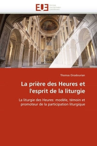 La prière des Heures et l'esprit de la liturgie
