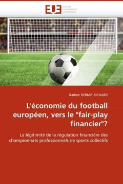 L'économie du football européen, vers le "fair-play financier"?
