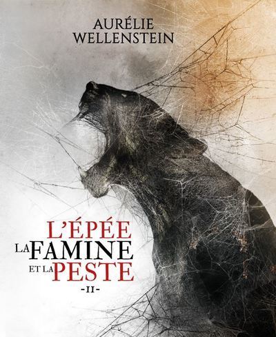 L'épée, la famine et la peste - Volume 2