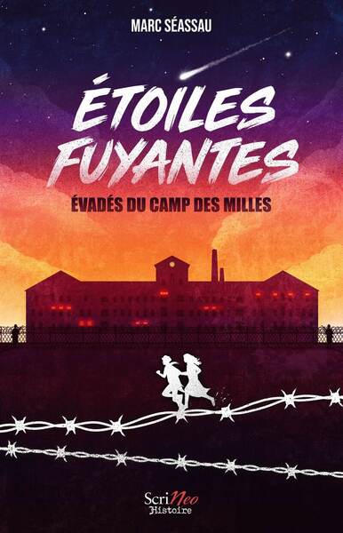 Etoiles fuyantes - Evadés du camp des Milles