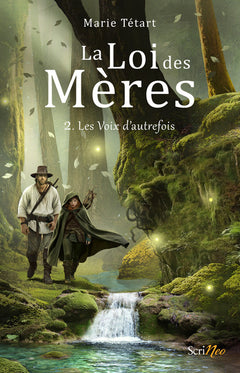 La loi des Mères - Tome 2 Les voix d'autrefois
