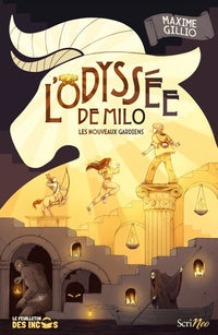 L'odyssée de Milo - Les nouveaux gardiens