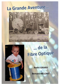 La grande aventure de la fibre optique