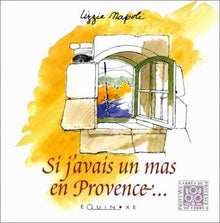 Si j'avais un mas en Provence