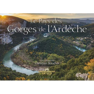 Le pays des gorges de l'Ardèche