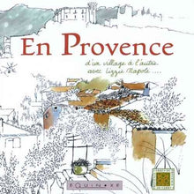 En Provence - d'un village à l'autre
