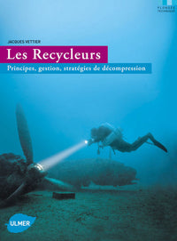 Les recycleurs mCCR - Principes, gestion, stratégies de décompression