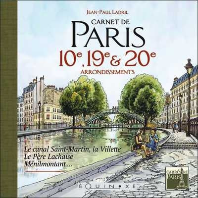 Carnet de Paris 10e, 19e et 20e arrondissements