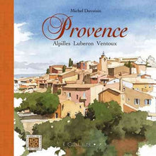 Provence : Alpilles, Luberon, Ventoux