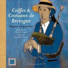 Coiffes et Costumes de Bretagne