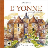 L'yonne - les trésors du patrimoine