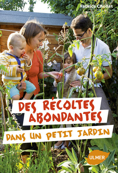 Des récoltes abondantes dans un petit jardin