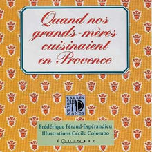 Quand nos grands-mères cuisinaient en Provence