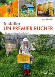 Installer un premier rucher - Guide pratique du débutant