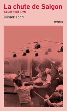 La chute de Saigon - Cruel avril 1975