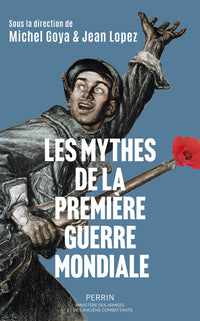 Les mythes de la Première Guerre mondiale