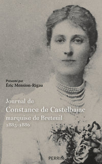 Journal de Constance de Castelbajac, marquise de Breteuil