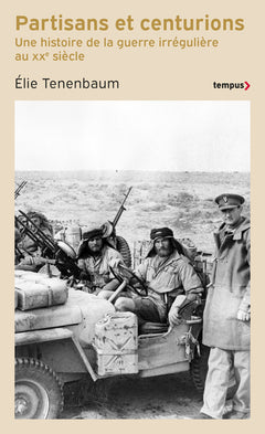 Partisans et centurions