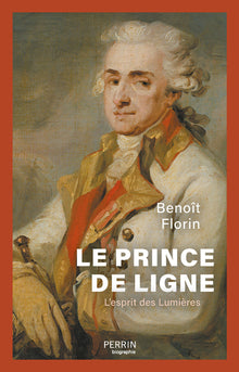 Le prince de Ligne - L'esprit des Lumières