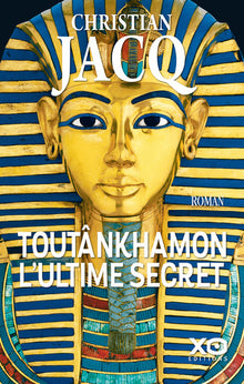 Toutankhamon l'ultime secret