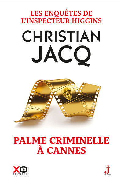 Les enquêtes de l'inspecteur Higgins - Tome 56 Palme criminelle à Cannes