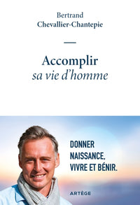 accomplir sa vie d'homme